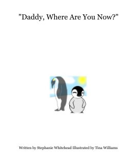 "Daddy, Where Are You Now?" book cover