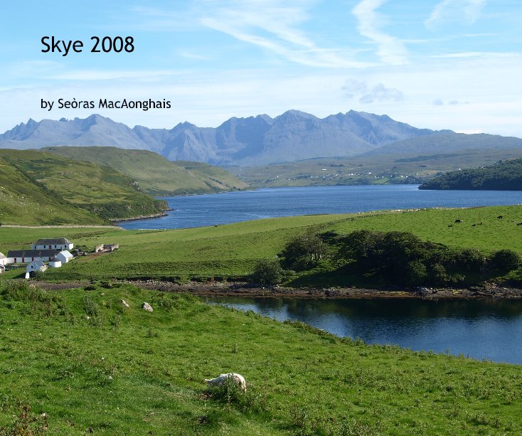 View Skye 2008 by Seoras MacAonghais