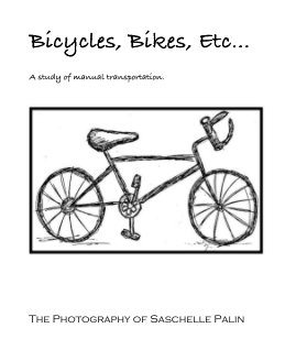 Bicycles, Bikes, Etc... book cover