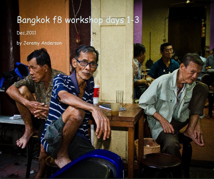 Bangkok f8 workshop days 1-3 nach Jeremy Anderson anzeigen