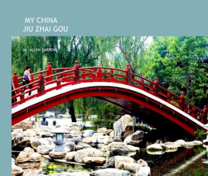 MY CHINA JIU ZHAI GOU book cover