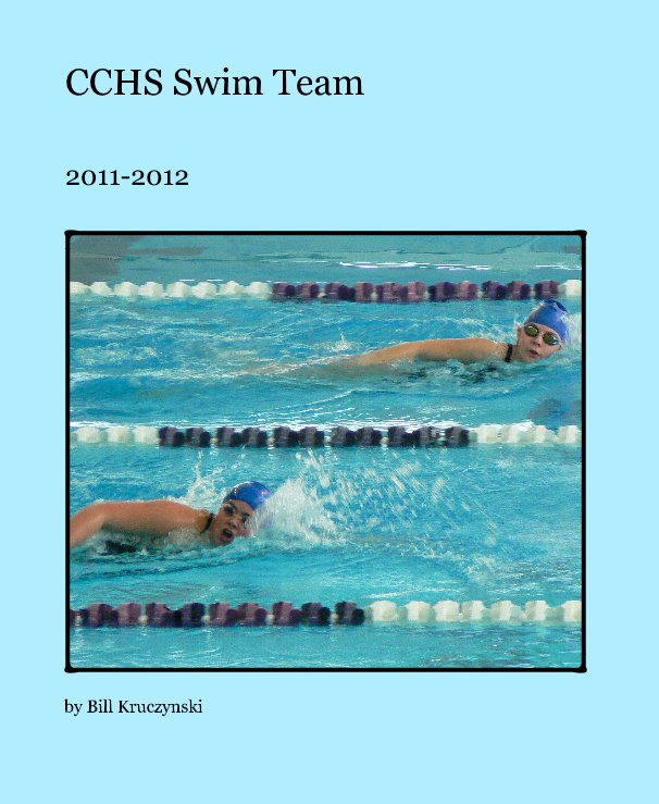 Ver CCHS Swim Team por Bill Kruczynski