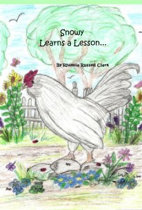 Snowy Learns a Lesson... By Rhonda Russell Clark book cover