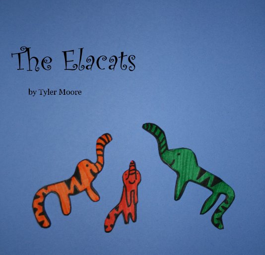 Visualizza The Elacats by Tyler Moore di Tyler Moore