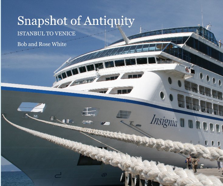 View Snapshot of Antiquity by Bob and Rose White