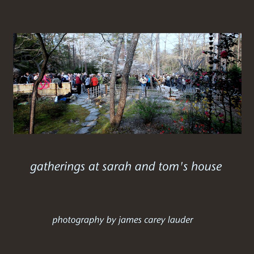 View gatherings at sarah and tom's house by photography by james carey lauder