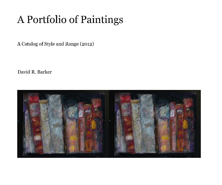 View A Portfolio of Paintings by David R. Barker