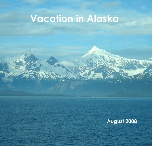 Ver Vacation in Alaska por megann17