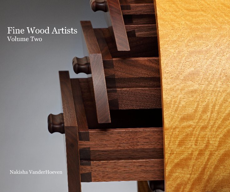 View Fine Wood Artists Volume Two by Nakisha VanderHoeven