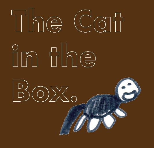 Ver The Cat in the Box. por Sascha and Maya Renker