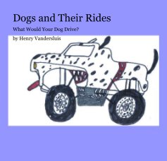 Dogs and Their Rides book cover