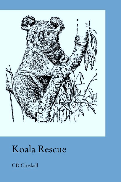 View Koala Rescue by CD Croskell