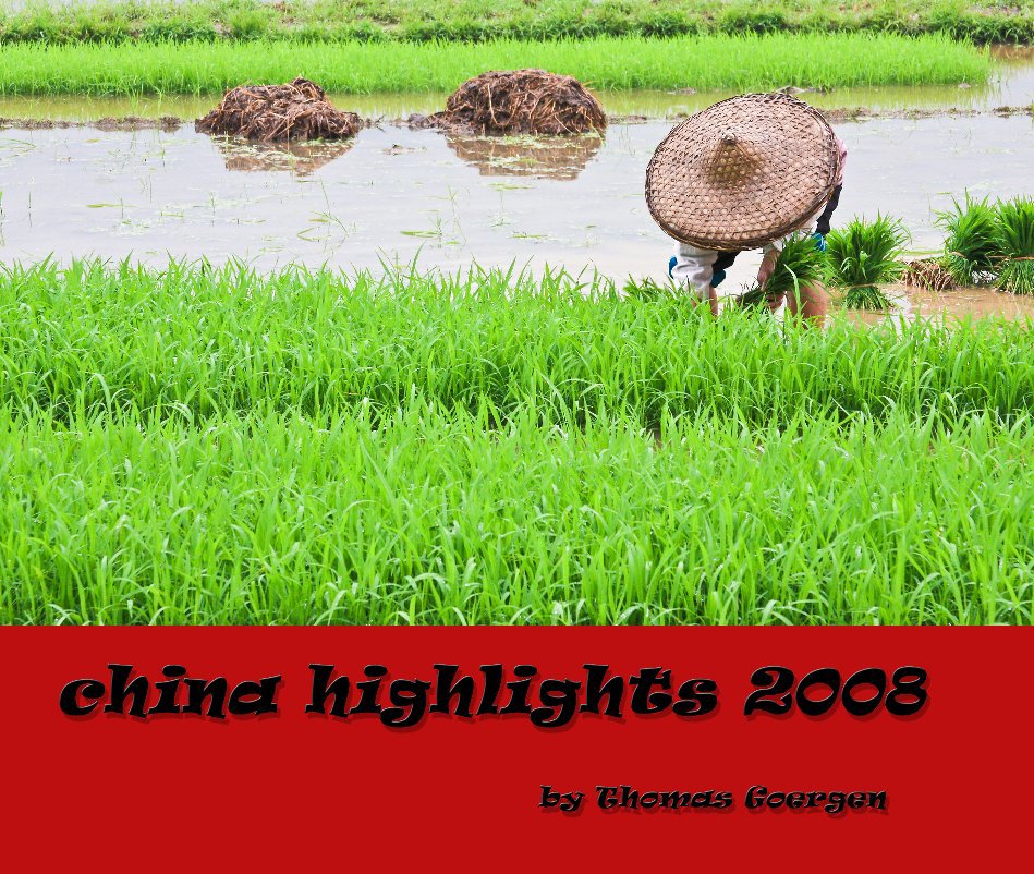 View China Highlights 2008 (Revised) by Thomas Goergen