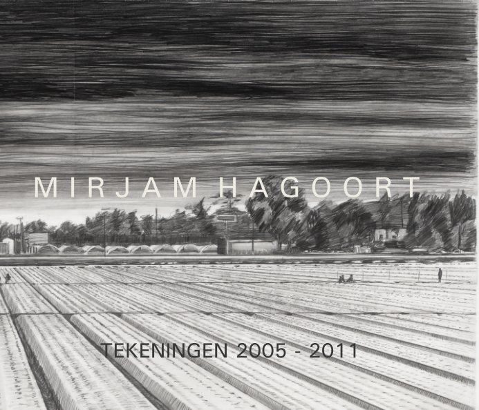 View tekeningen 2005-2011 by mirjam hagoort