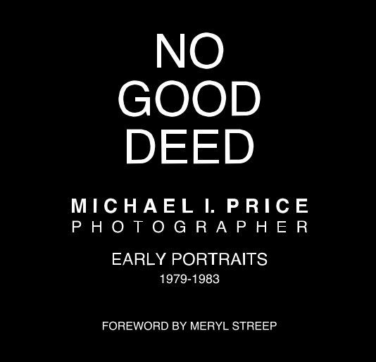 View NO GOOD DEED by Michael I. Price