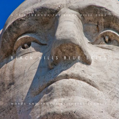 View Black Hills Blue Skies by Robert Schmitt