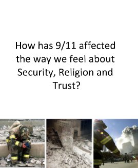 How has 9/11 affected the way we feel about Security, Religion and Trust? book cover