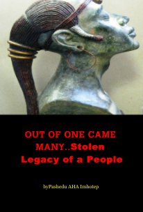 OUT OF ONE CAME MANY..Stolen Legacy of a People book cover