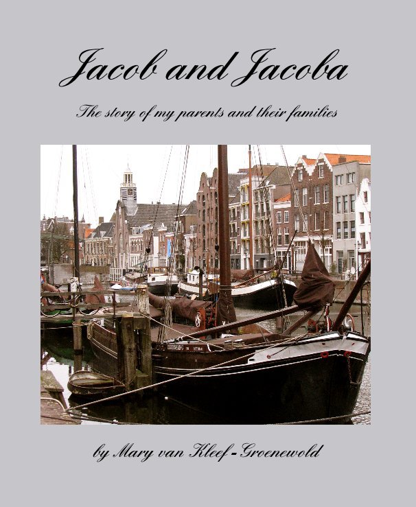 View Jacob and Jacoba by Mary van Kleef -Groenewold
