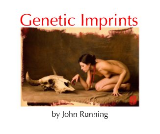 Genetic Imprints by John Running (10 x 8) book cover