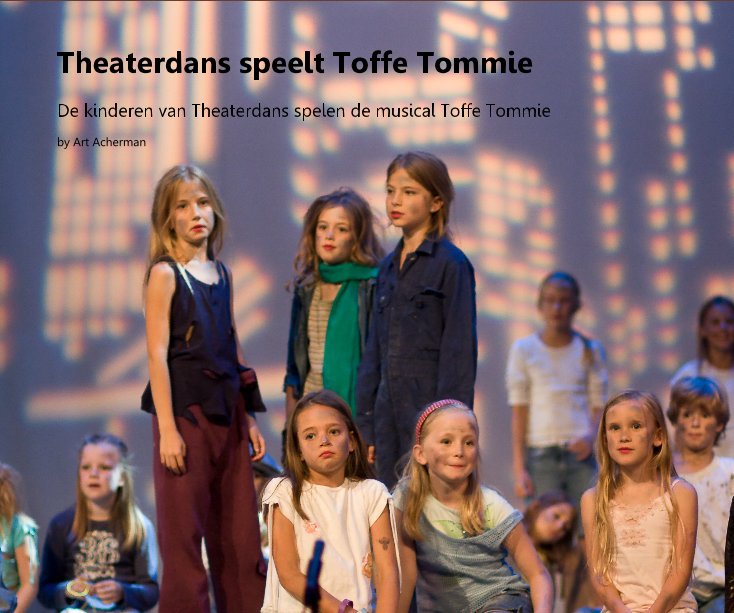 Ver Theaterdans speelt Toffe Tommie por Art Acherman