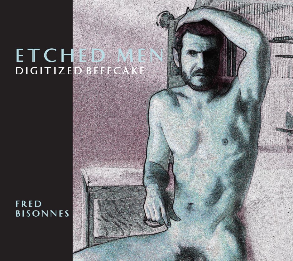 View Etched Men by Fred Bisonnes