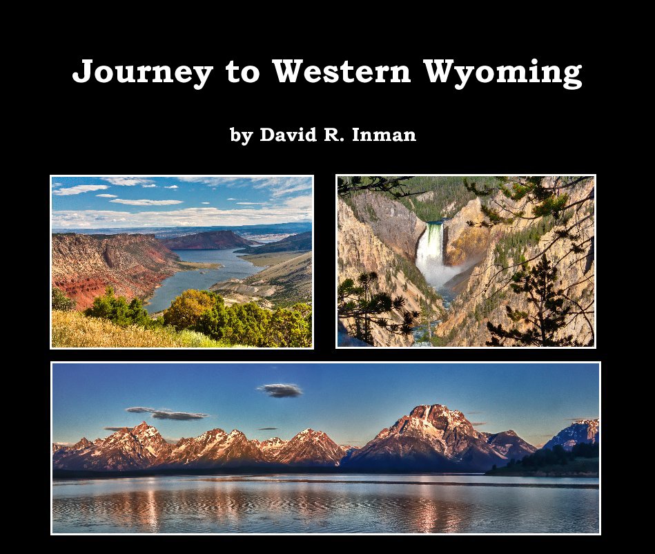 View Journey to Western Wyoming by David R. Inman