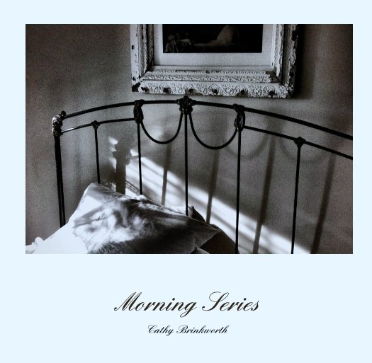View Morning Series by Cathy Brinkworth
