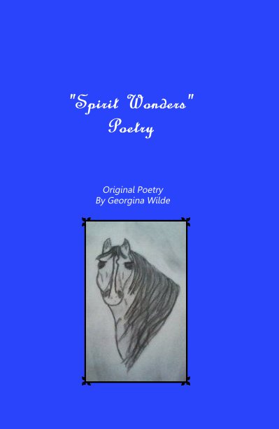 spirit wonders poetry nach Georgina Wilde-whitley anzeigen