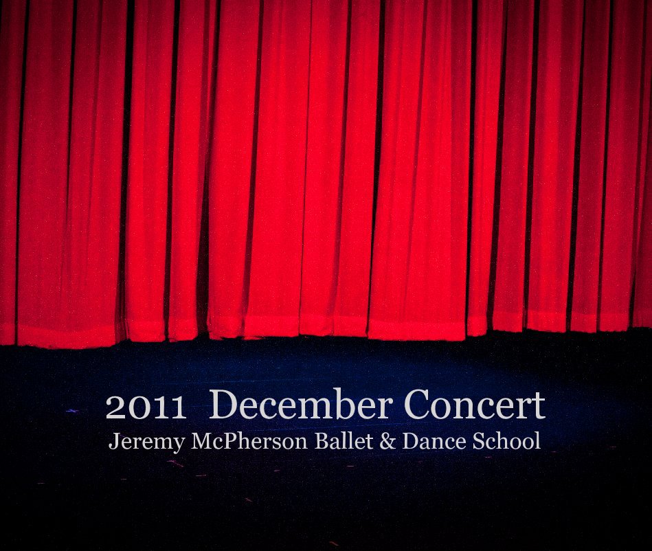 Ver 2011 December Concert Jeremy McPherson Ballet & Dance School por Jacquie Koolen Photography