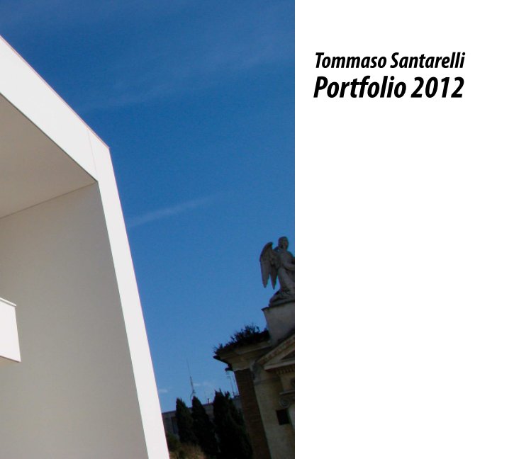 View Portfolio 2012 by Tommaso Santarelli