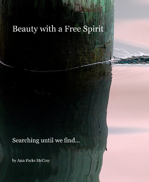 Beauty with a Free Spirit nach Ann Parks McCray anzeigen
