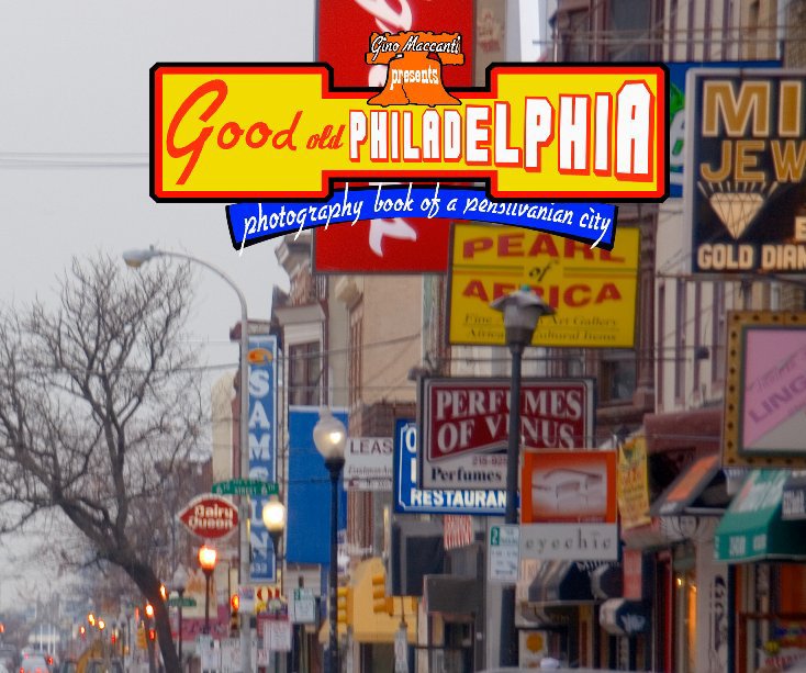 Ver Good old Philadelphia por Gino Maccanti