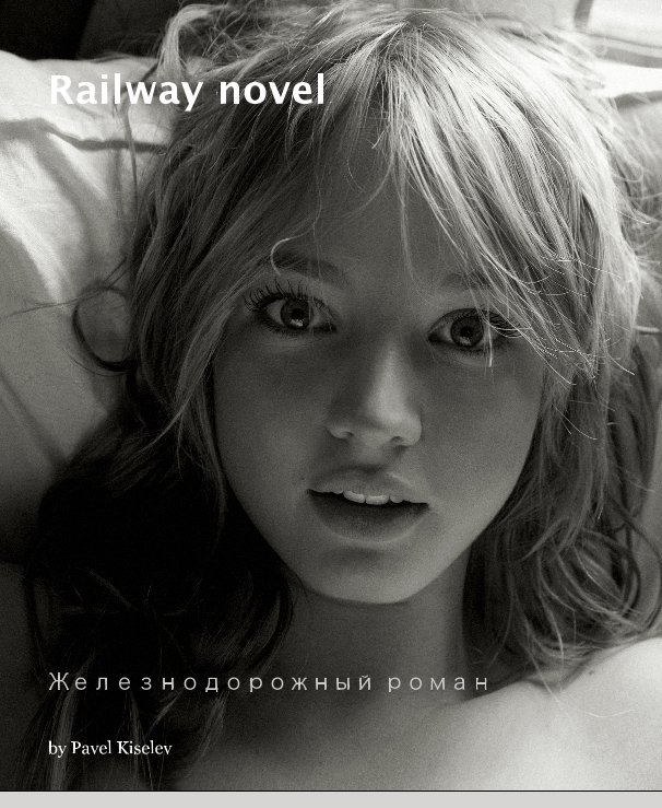 Visualizza Railway novel di Pavel Kiselev