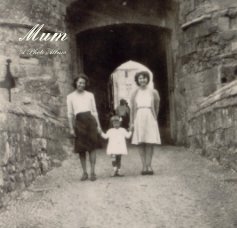 Mum A Photo Album book cover