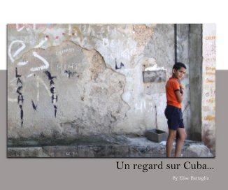 Un regard sur Cuba... book cover