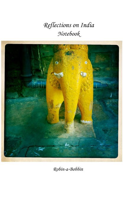 Visualizza Reflections on India Notebook di Robin-a-Bobbin