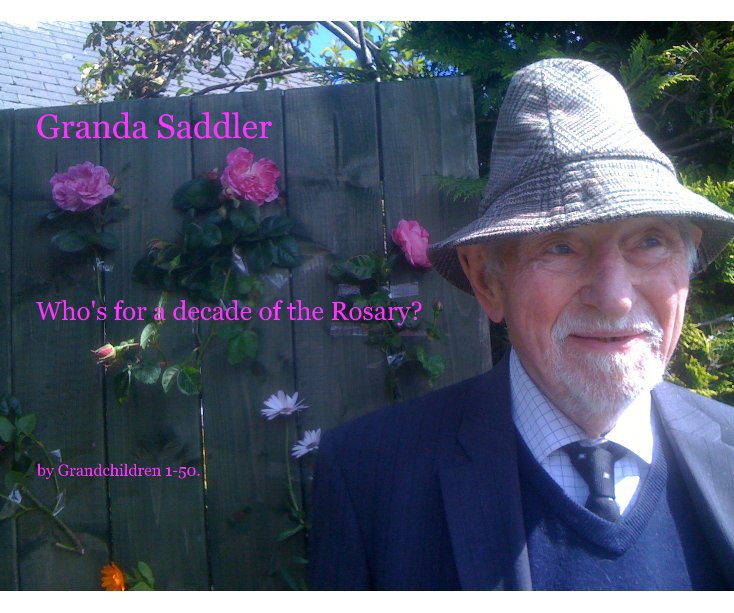 Ver Granda Saddler por Grandchildren 1-50.