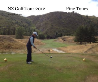 NZ Golf Tour 2012 Pine Tours book cover