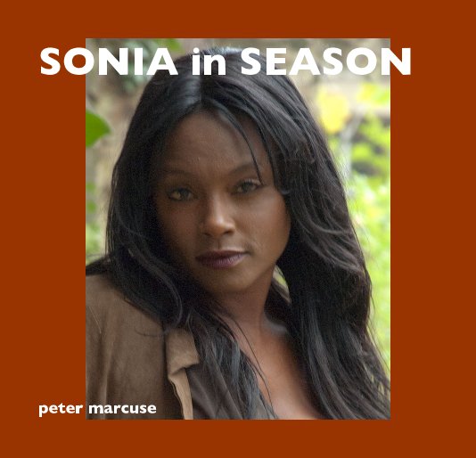 View SONIA in SEASON by peter marcuse