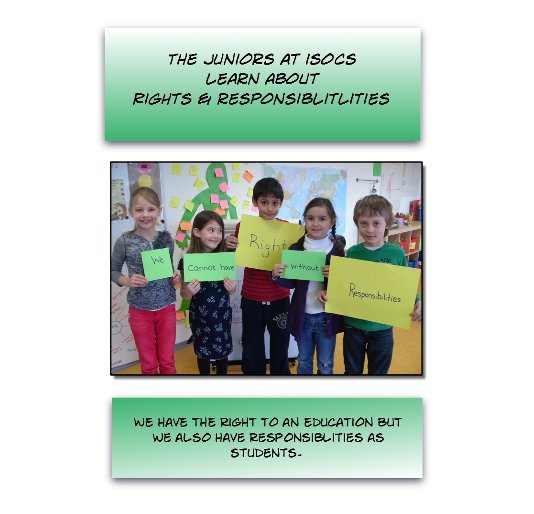 View ISOCS Junior Primary: Rights and Responsibilities by ISOCS Junior Primary Class
