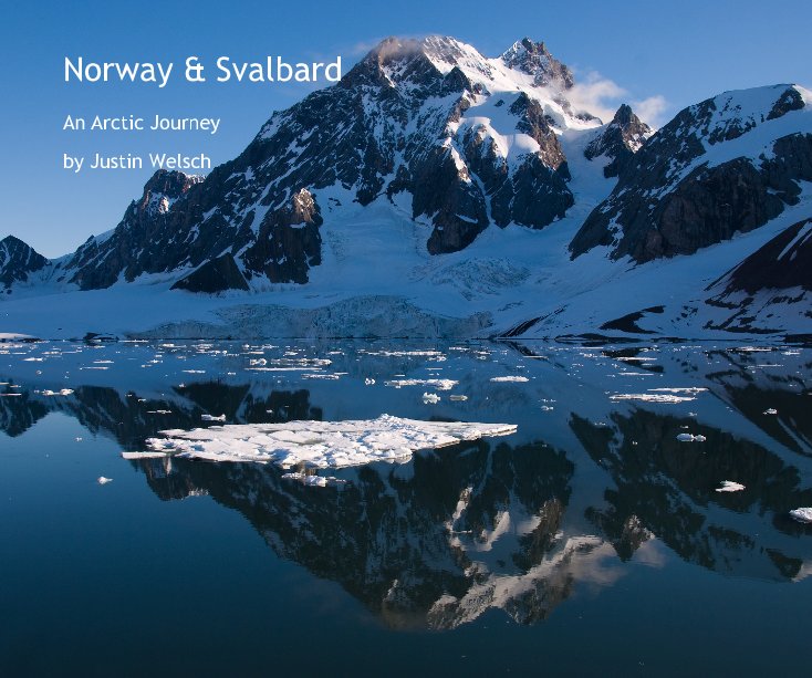 View Norway & Svalbard by Justin Welsch