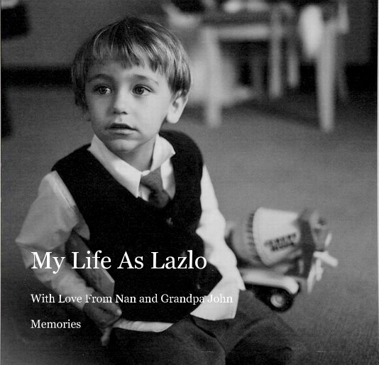 View My Life As Lazlo by Laylon and John