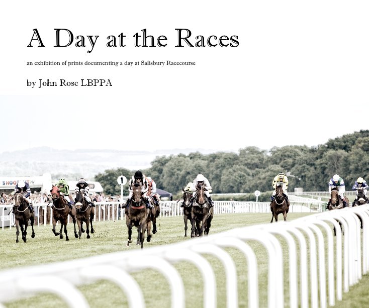 View A Day at the Races by John Rose LBPPA