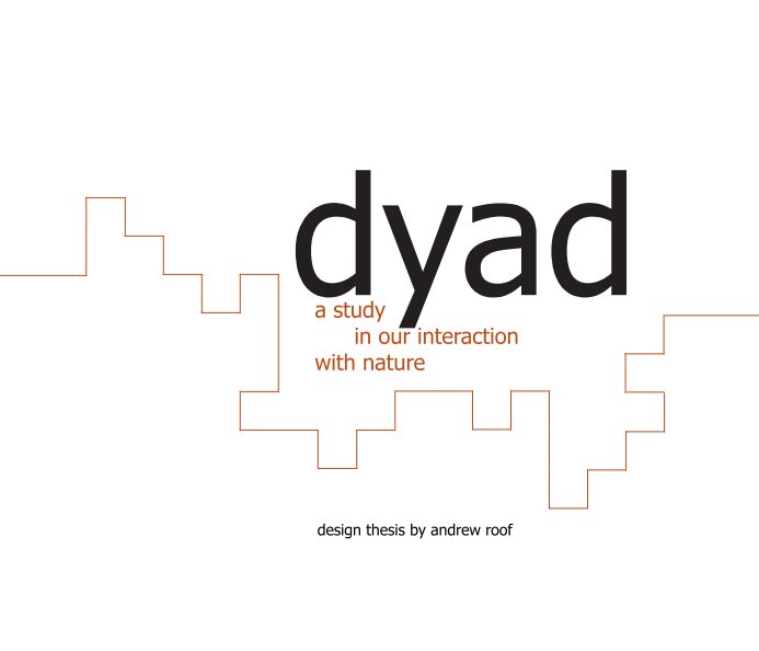 View dyad by andrew roof
