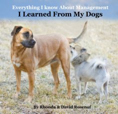 Everything I Know About Management I Learned From My Dogs book cover