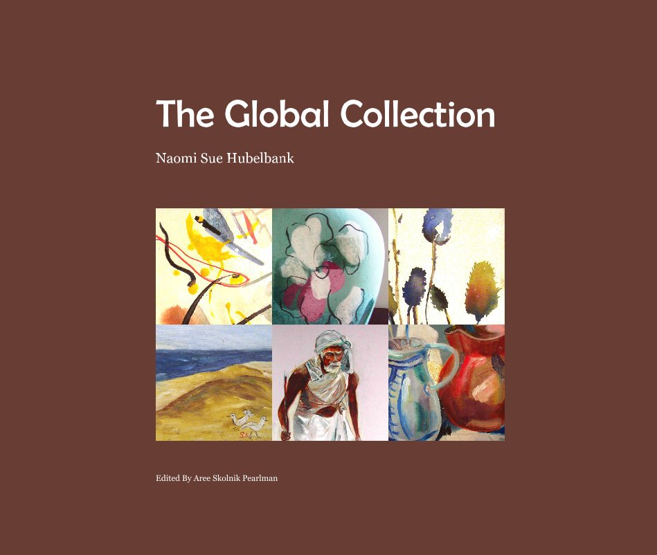 The Global Collection nach Edited By Aree Skolnik Pearlman anzeigen