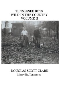 TENNESSEE BOYS WILD IN THE COUNTRY VOLUME II book cover