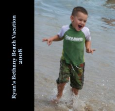 Ryan's Bethany Beach Vacation 2008 book cover