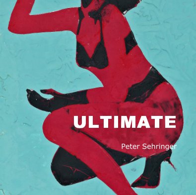 ULTIMATE Peter Sehringer book cover